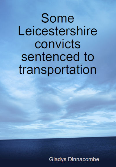 Some Leicestershire convicts Front Cover
